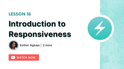 Introduction to Responsiveness