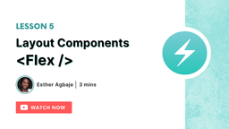 Layout Components: Flex