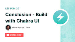 Conclusion - Build with Chakra UI